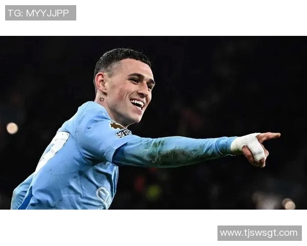 福登的崛起与曼城的辉煌之路探秘年轻天才的足球梦想与未来挑战