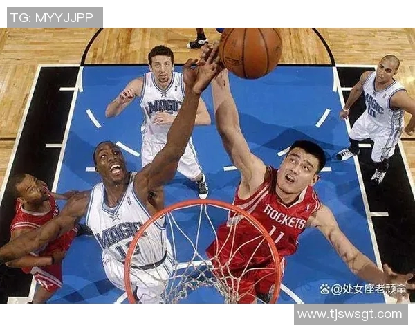 姚明与努尔基奇的对决谁能在篮球场上书写传奇篇章